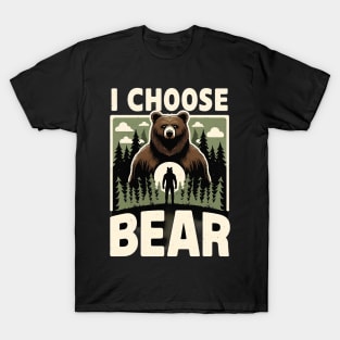 I Choose the Bear Silhouette Forest Nature T-Shirt